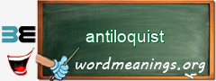 WordMeaning blackboard for antiloquist